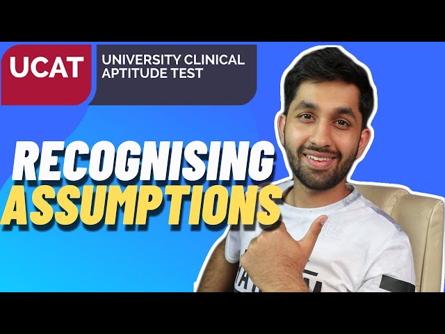 UCAT : Recognising assumptions