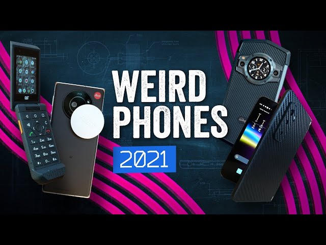 Celebrating The Weirdest Phones Of 2021!