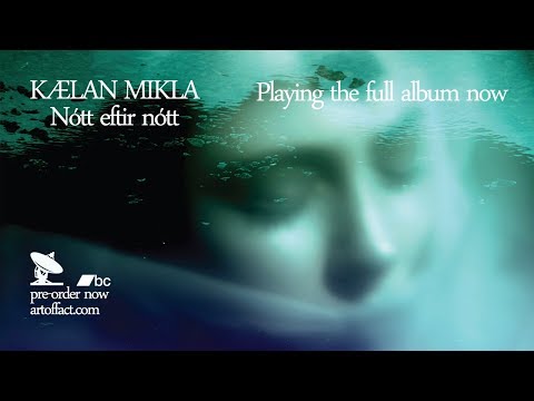 KÆLAN MIKLA: Nótt eftir nótt FULL ALBUM