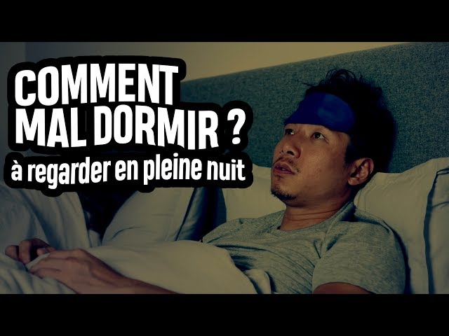 COMMENT MAL DORMIR ? - WILL