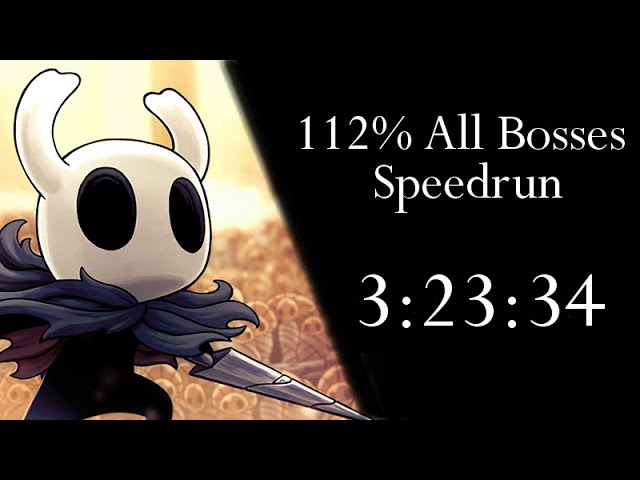 Hollow Knight 112% All Bosses Speedrun - 3:23:34