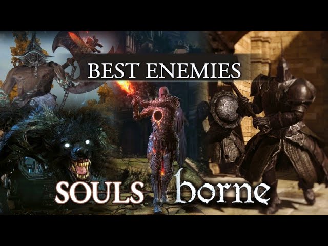 Ranking the Best Soulsborne Enemies
