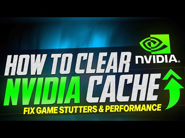 How To Delete NVIDIA Cache to FIX Game Stutter & Performance issues 2024 ✅