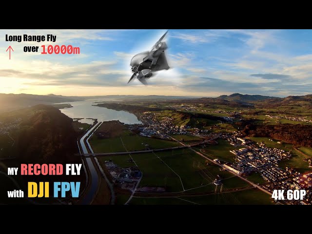 Fly over 10000m with my DJI FPV Drone (my Record!)