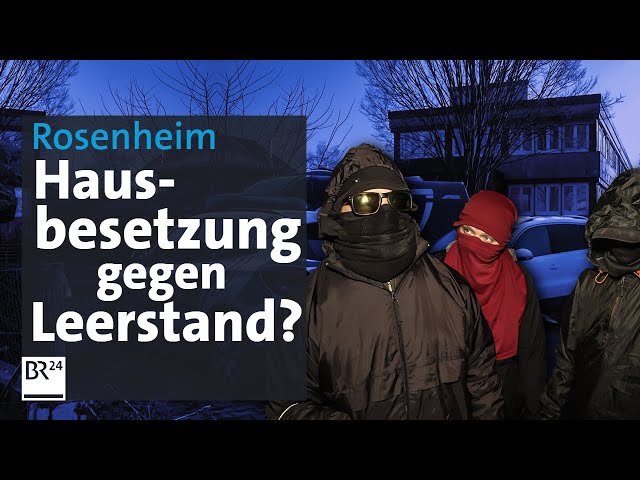 Hausbesetzung gegen Leerstand: Wie weit darf Aktivismus gehen? | BR24