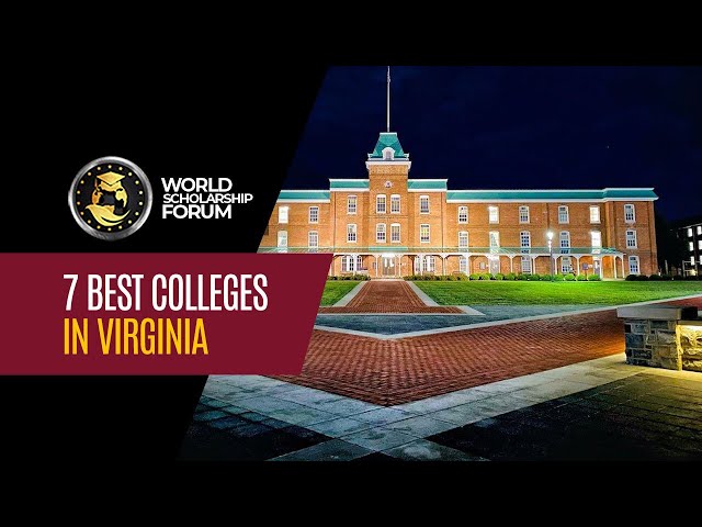 7 Best Colleges in Virginia