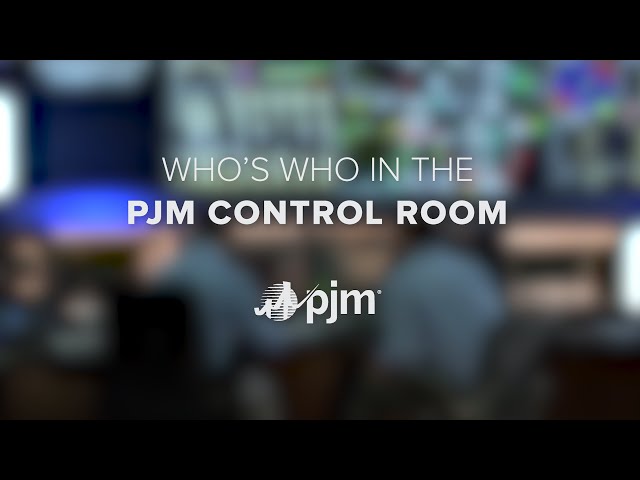 Who's Who in the PJM Control Room