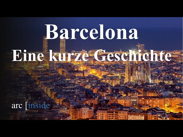 Barcelona - Eine kurze Geschichte