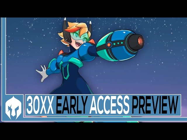 30XX Preview - Let Me Tell You About 30XX