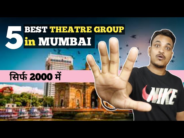 Top 5 Cheap and Best Theatre Groups in Mumbai 🎭 मुंबई के बेहतरीन थिएटर ग्रुप्स #MumbaiVlog