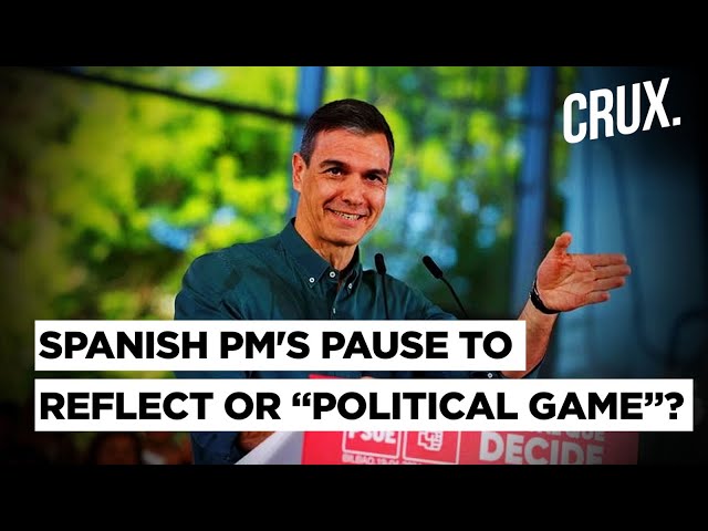 Spain PM Pedro Sanchez Suspends Himself, Threatens To Resign After His Wife Is Accused Of Corruption