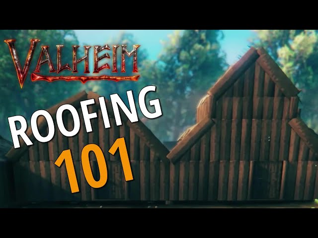 Understanding The Basics Of Roofing - Valheim