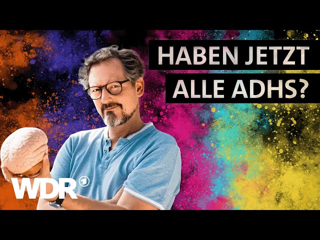 Hirschhausen und ADHS: So kann die Diagnose Leben verändern | Doku | WDR