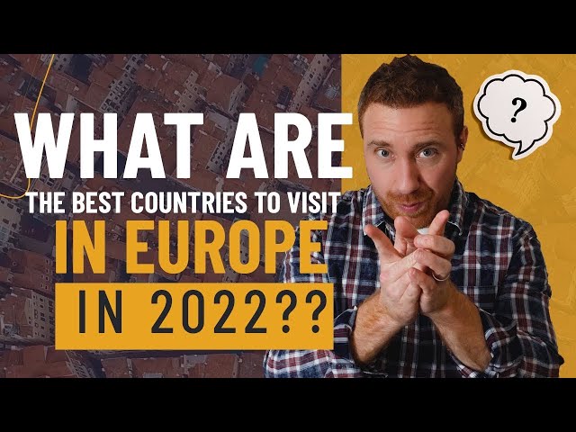 5 Best Countries to Visit in Europe 2022 | Plus A BONUS Country!