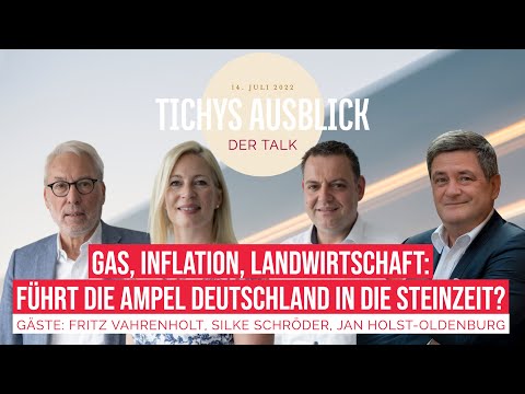 Tichys Ausblick Talk: Gas, Inflation & Co. – führt die Ampel Deutschland in die Steinzeit?, 14.07.