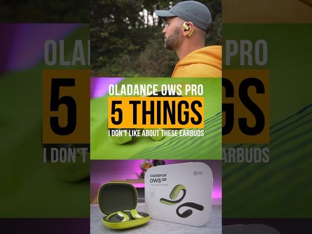 5 Things I Don't Like About The Oladance OWS Pro #openear #truewireless #bestearbuds