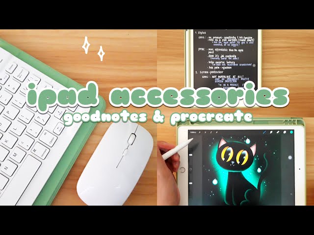 my iPad accessories + review with goodnotes, procreate, and video-editing ⛅