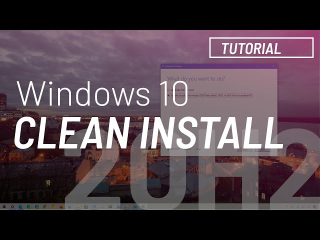 Windows 10 20H2, October 2020 Update: Clean Install Tutorial