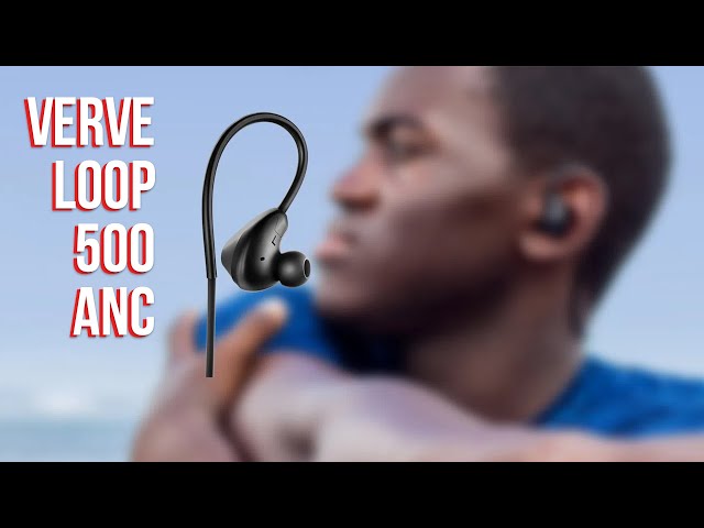 Verve Loop 500ANC: Tai nghe rẻ nhất có chống ồn chủ động (Active Noise Cancellation)