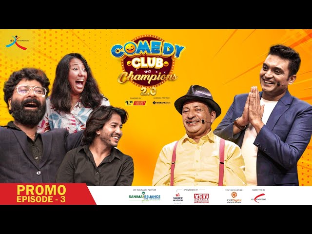 Comedy Club with Champions 2.0 || Episode 3 Promo || Mukun Bhusal, Menuka Pradhan, Devendra Bablu