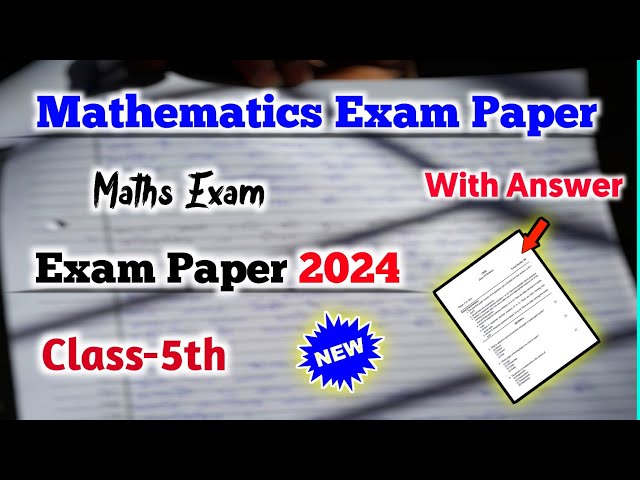 Class 5 Mathematics Exam Question Paper 2024 | Exam paper | 5th Class Math's Paper | Annual Exam