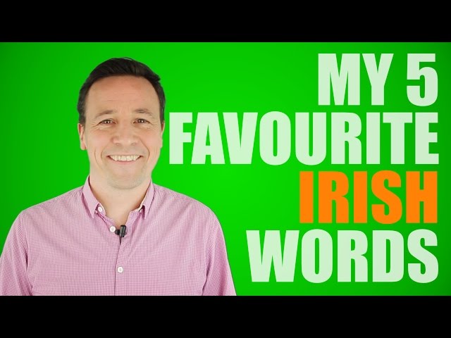 My 5 favourite Irish words_English lesson