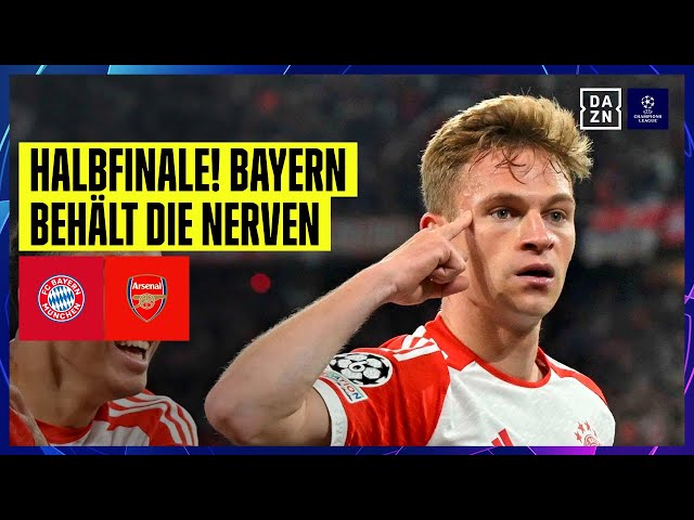 Mia san Halbfinale! Kimmich wird zum Helden: FC Bayern - FC Arsenal | UEFA Champions League | DAZN