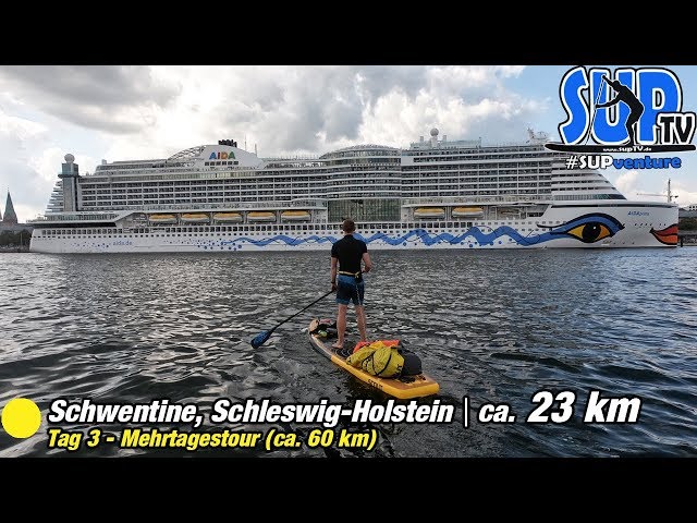 SUP-Tour auf der Schwentine - An KREUZFAHRTSCHIFFEN 🛳 vorbei bis KIEL | SUPventure 🌳 Tag 3