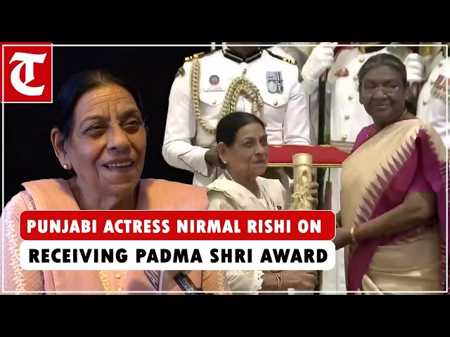 Veteran Punjabi actress Nirmal Rishi expresses happiness after receiving Padma Shri award