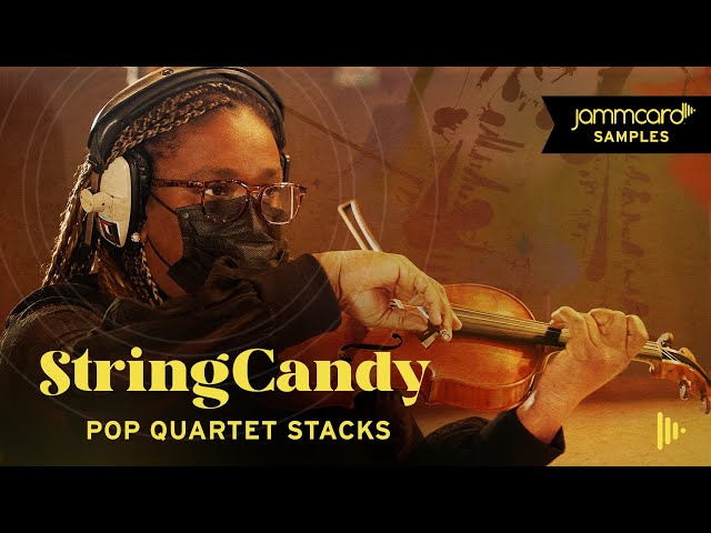 StringCandy | Pop Quartet String Stacks | Jammcard Samples on Splice