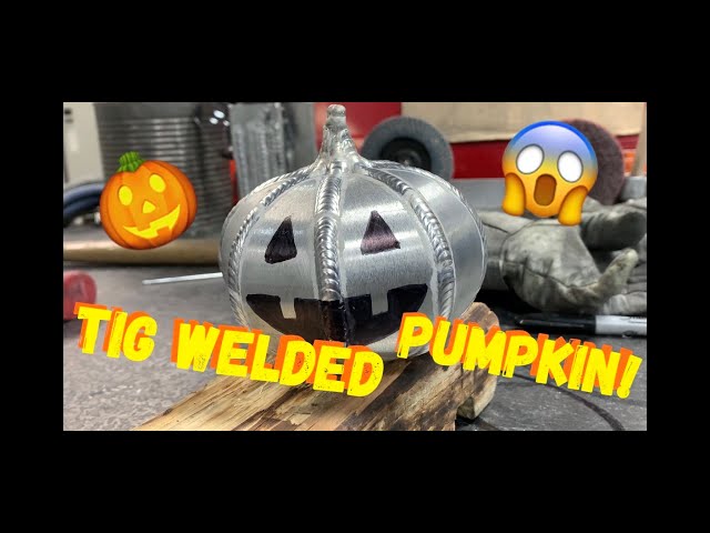 TIG WELDING ART 2019- Tig Welding the 6061.com Aluminum Pumpkin!