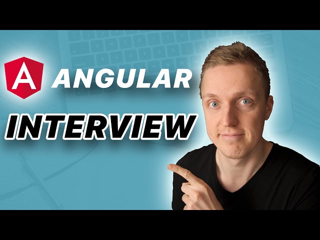 Angular Interview Questions You Should Know