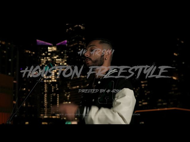 AK Arshi  - Houston Freestyle (Official Music Video)