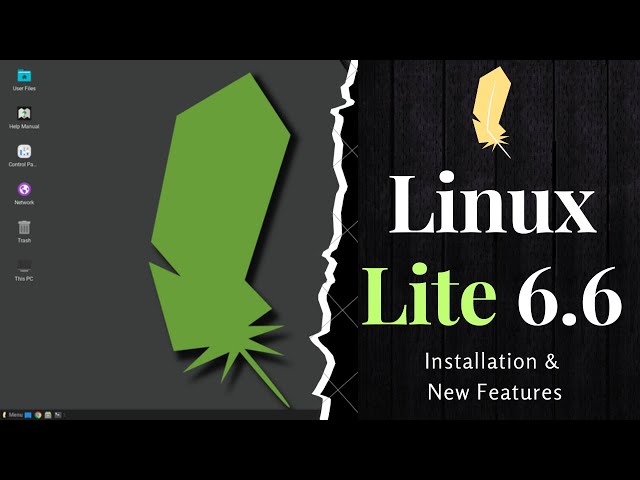 Linux Lite 6.6 : Installation & New Features | Best Alternative to Windows