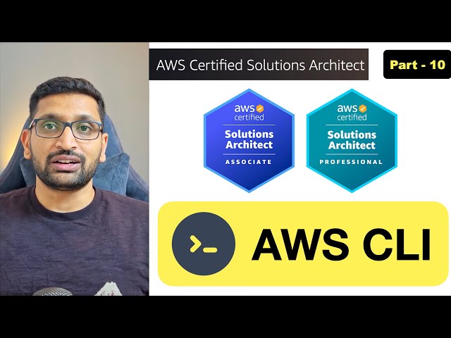 AWS Solution Architect | AWS CLI (Command Line Interface) - Part 10