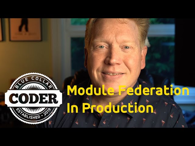 Module Federation Into Production