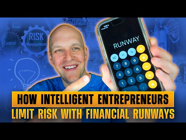 How Intelligent Entrepreneurs Limit Risk with Financial Runways