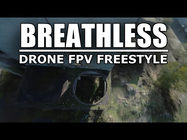 BREATHLESS // DRONE FPV FREESTYLE