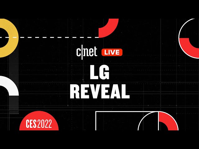 LG Reveal Event at CES 2022 LIVE: CNET Watch Party