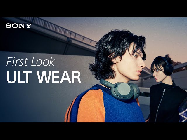 FIRST LOOK: Sony ULT WEAR