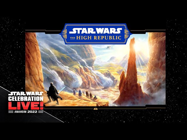 Star Wars: The High Republic For Light and Life Panel | Star Wars Celebration Anaheim 2022
