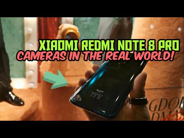 Xiaomi Redmi Note 8 Pro- PHOTO AND VIDEO SAMPLES