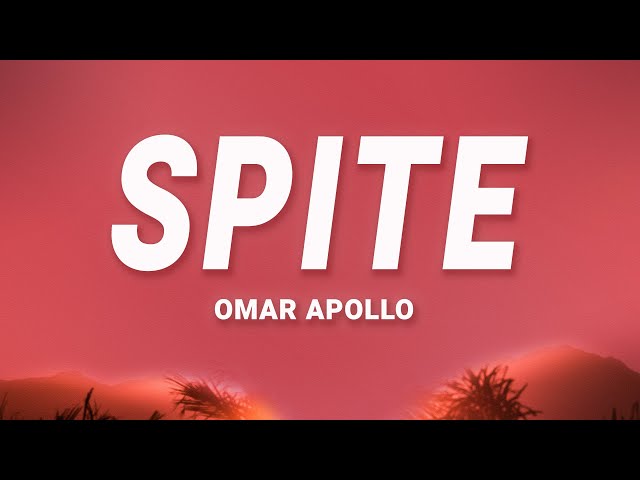 Omar Apollo - Spite (Lyrics)