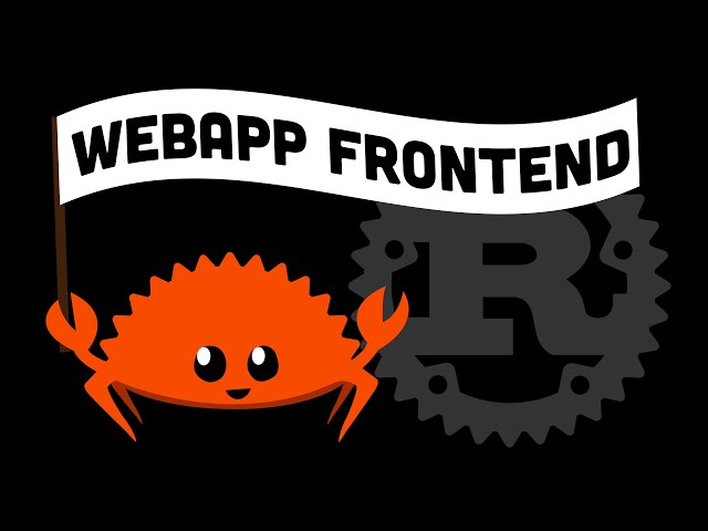 Build A Rust Frontend (Really FAST Web Apps with Yew)