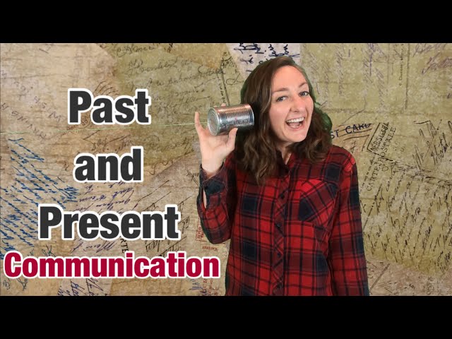 Past and Present / Communication Inventions Lesson for Kids