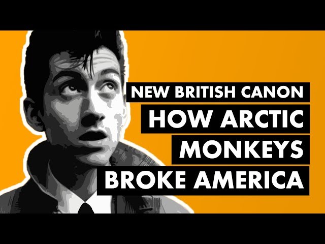 "Do I Wanna Know?" & How Arctic Monkeys Broke America | New British Canon