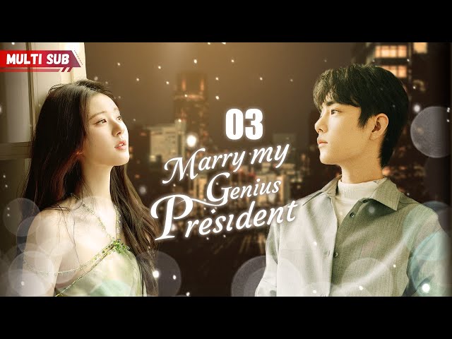 Marry My Genius President💘EP03 | #zhaolusi | Female president had her ex's baby, but his answer was