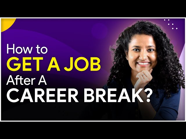 7 Steps to Get a JOB after a Career Break (For Freshers + Experienced) | @GoogleIndia
