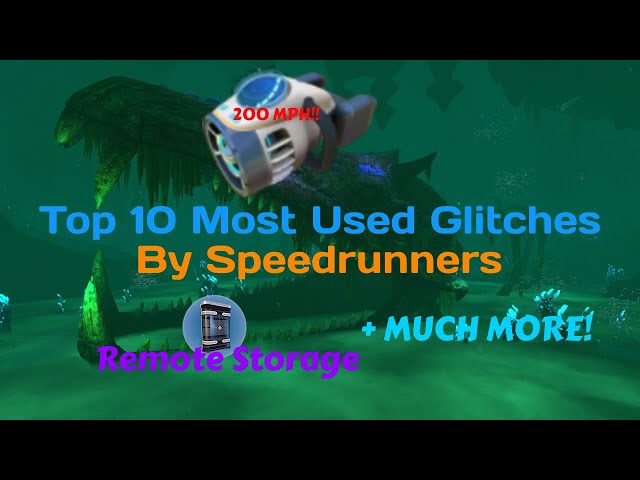 Top 10 Most Used Glitches for Subnautica Any% - Tutorial and Explanation