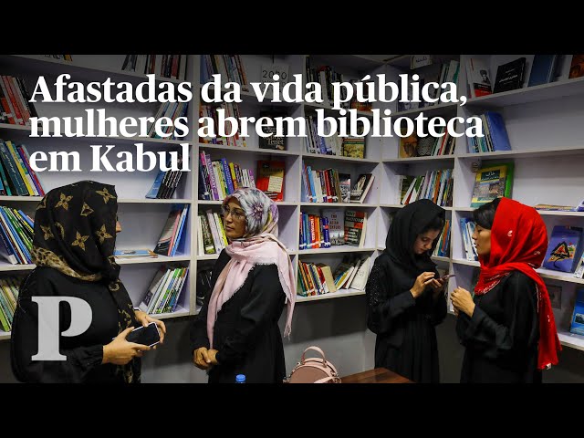 Afastadas da vida pública, activistas afegãs abrem biblioteca para as mulheres